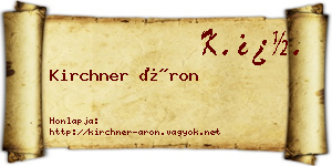 Kirchner Áron névjegykártya
